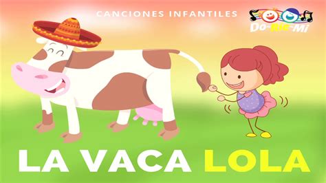 La Vaca Lola Con Animales Reales Y Letra En Español Canciones