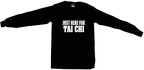 Just Here For Tai Chi Mens Tee Shirt Pick Size Color Small 6xl Ebay