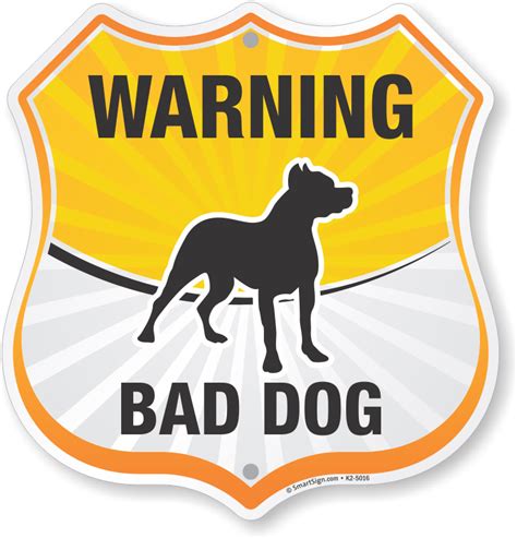 Warning Bad Dog Sign Shield Shape Sku K2 5016