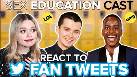 Cast Of Sex Education React To Fan Tweets Youtube