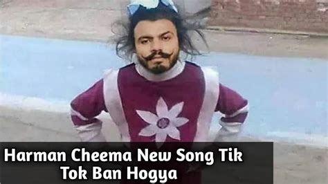 Harman Cheema New Song Tik Tok Ban Hoya Youtube