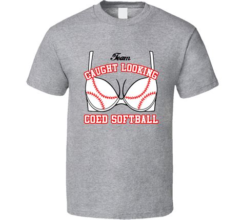 Team Caught Looking Coed Softball Team Bra Showing Baseball T Shirt