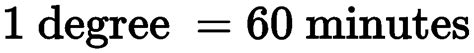 1 Degree Is Equal To How Many Minutes
