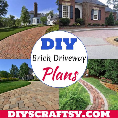 10 DIY Brick Driveway Plans For Home Decor DIYsCraftsy