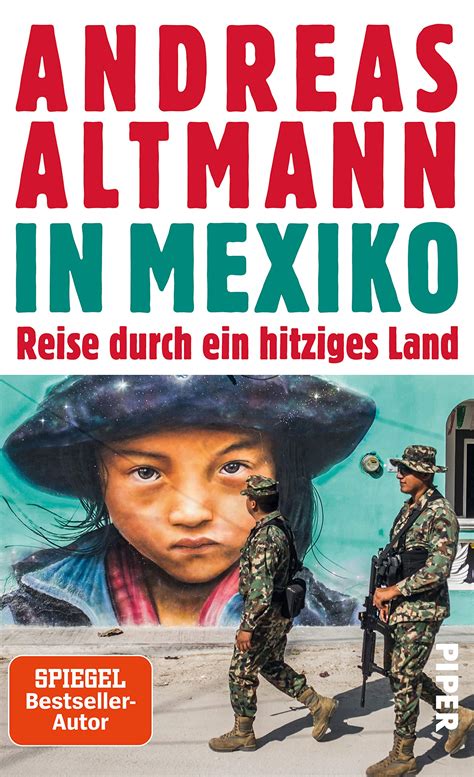 Maybe you would like to learn more about one of these? Buch: „In Mexiko" von Andreas Altmann | Dennis Schütze Blog