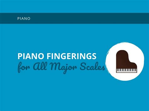 Piano Fingerings For All Major Scales Learn Jazz Standards