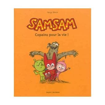 Samsam Copains Pour La Vie Tome Les Aventures De SamSam Serge Bloch Serge Bloch