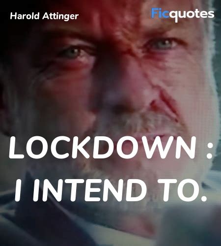 With or without a lockdown, the virus's spread continues to threaten the fragile economic recovery. Harold Attinger Quotes - Transformers: Age Of Extinction ...