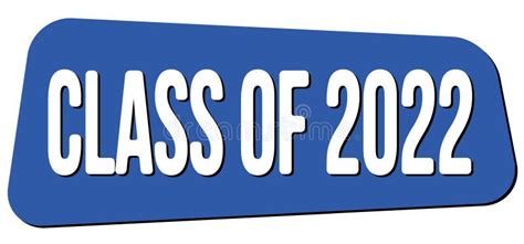 Class Of 2022 Text On Blue Trapeze Stamp Sign Stock Illustration