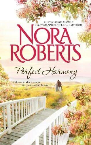 Perfect Harmony By Nora Roberts Nora Roberts Nora Roberts Books Nora