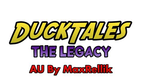 Ducktales The Legacy Logo By Maxrellik On Deviantart