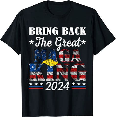 Ultra Maga Trump Support Bring Back The Great Maga King 2024 Tee Shirt
