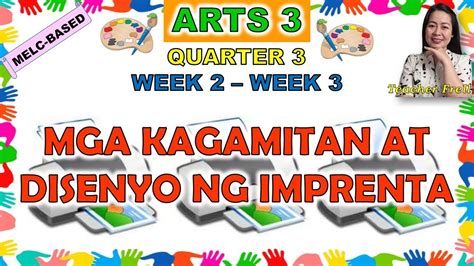 Arts 3 Quarter 3 Week 2 Week 3 Mga Kagamitan At Disenyo Ng
