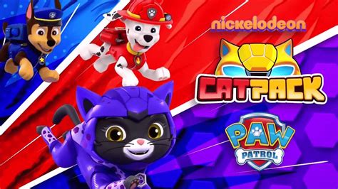 Cat Pack A Paw Patrol Exclusive Event Commercial June 24 2022 Paramount U S Youtube