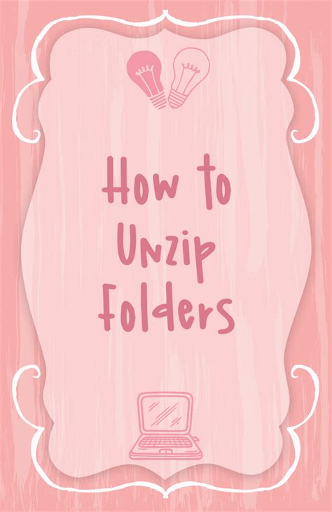 How To Unzip Folders Terrific Templates