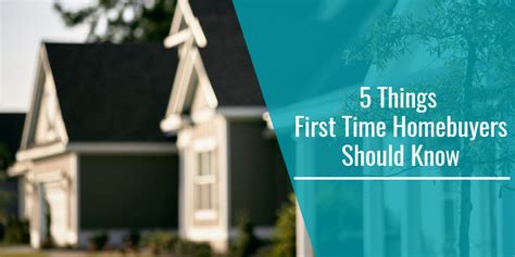 5 Things First Time Homebuyers Should Know Sherry Adams Realtor