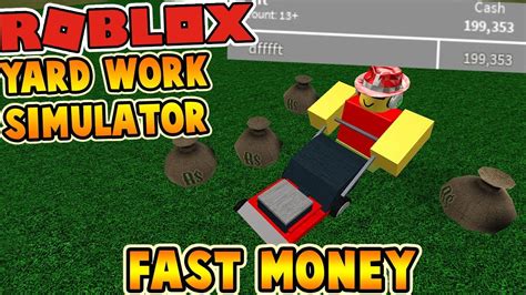 Yard Work Simulator How To Get Money The Fastest Way Yard Work Simulator Roblox Youtube