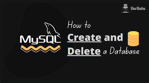 How To Create And Delete A Mysql Database