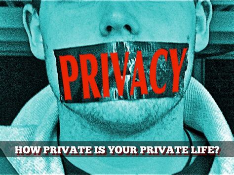 How Private Is Your Private Life By Brillanafranco