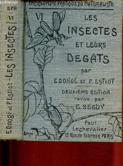 Les Insectes Et Leurs Degats Encyclopedie Pratique Du Naturaliste Vi