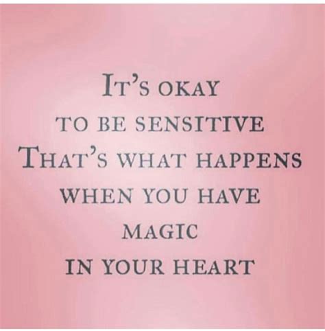 It S Okay Ero Be Sensitive That S What Happens When You Have Magic In Your Heart Phrases