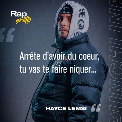 Punchlines Et Citations De Hayce Lemsi Citation Rap Rap Citation Rap Francais