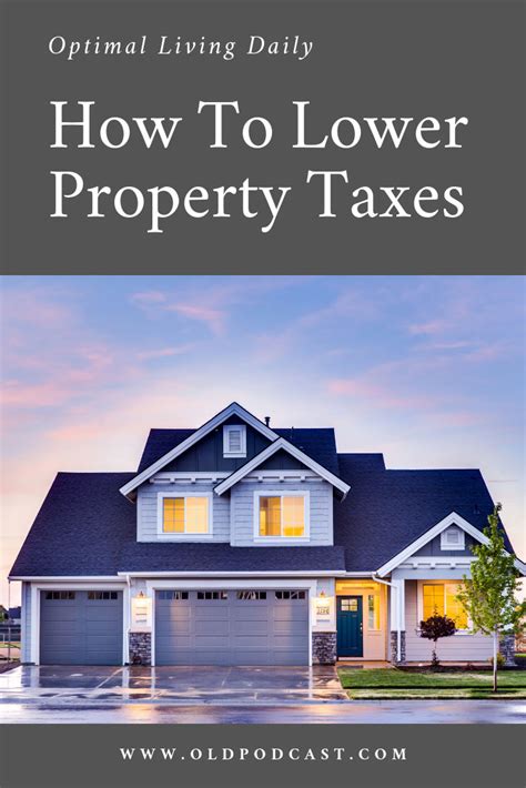 Optimizing Your Home How To Lower Property Taxes Optimal Living Daily