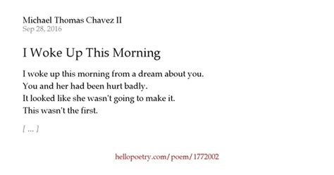 I Woke Up This Morning By Michael Thomas Chavez Ii Hello Poetry