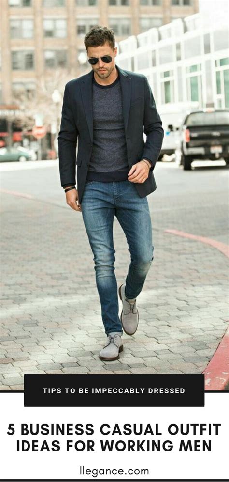 5 Business Casual Outfits For Working Men Mens Business Casual Outfits Smart Casual Men Mens