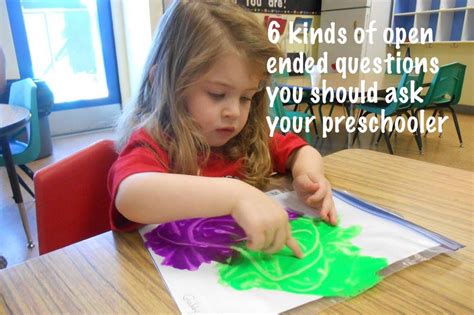 6 Kinds Of Open Ended Questions You Should Ask Your Preschooler Open