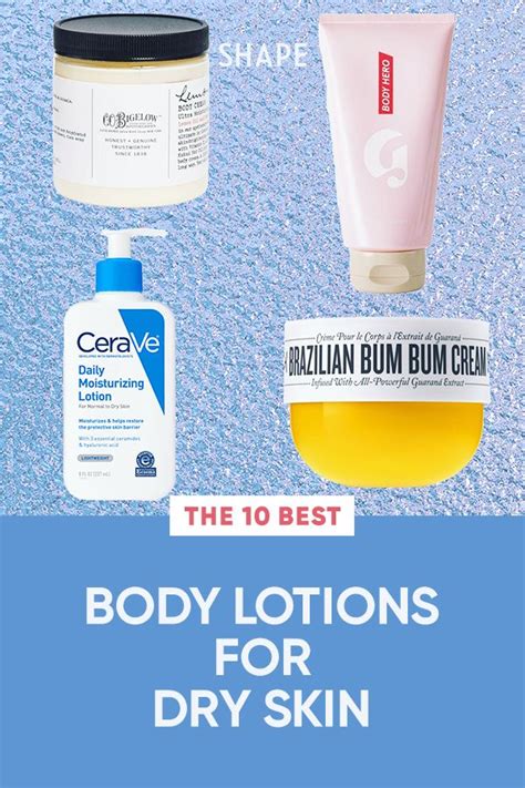 The 10 Best Body Lotions For Dry Skin Lotion For Dry Skin Dry Skin