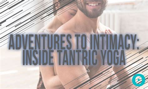 spiritual intimacy what you don t know about tantric yoga tantric yoga tantra yoga tantric
