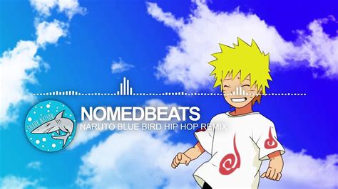 Nomedbeats Naruto Blue Bird Hip Hop Remix Hd Wallpaper Pxfuel