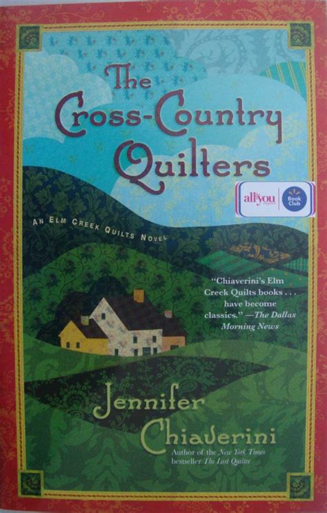 Elm Creek Quilts Novel The Cross Country Quilters Book By Jennifer