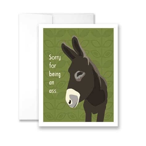 Sorry For Being An Ass Greeting Card