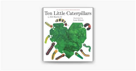 ‎ten Little Caterpillars By Bill Martin Ebook Apple Books