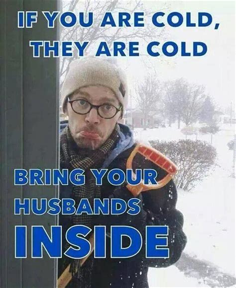 You Are Cold They Are Cold Dump A Day