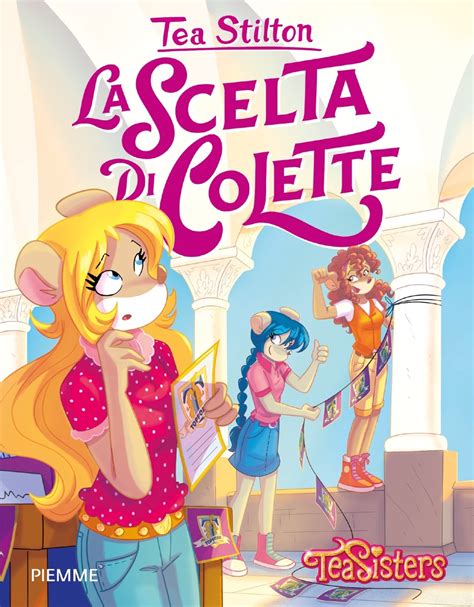 La Scelta Di Colette Il Diario Delle Tea Sisters