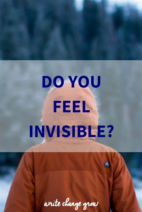 Do You Feel Invisible Feeling Invisible Feelings Invisible Quotes