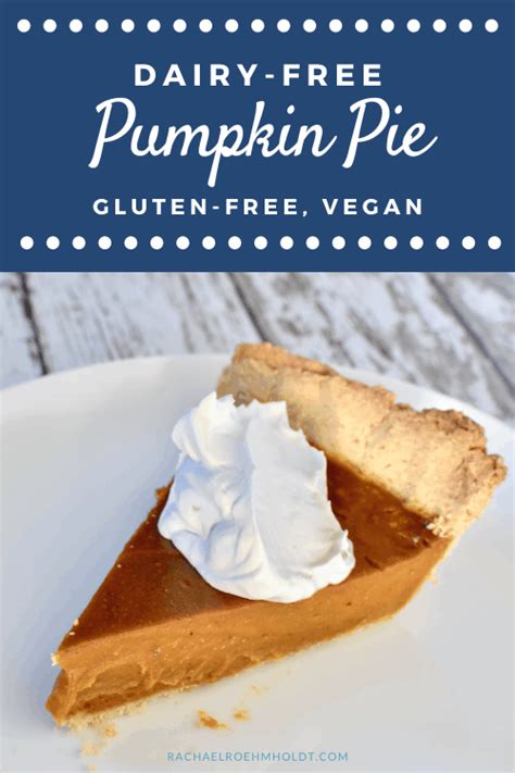 Dairy Free Pumpkin Pie Gluten Free Vegan Recipe Gluten Free Vegan