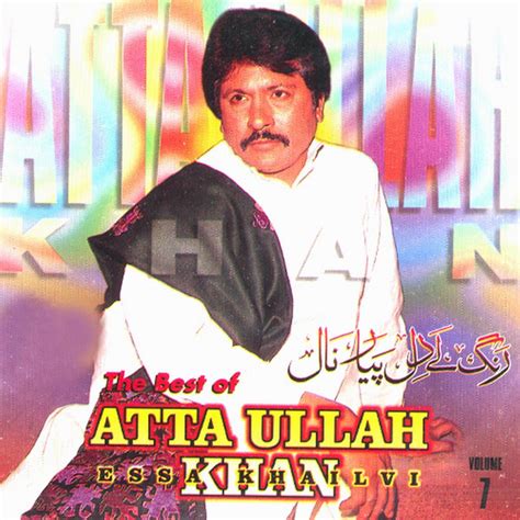 The Best Of Vol 7 Compilation By Atta Ullah Khan Essa Khailvi Spotify