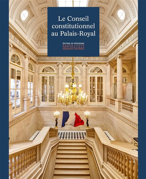 Le Conseil Constitutionnel Au Palais Royal