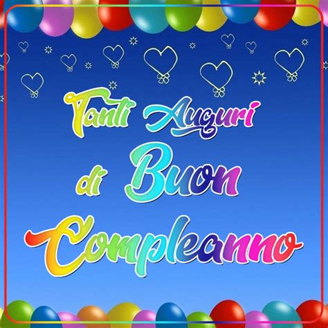 Queste frasi vengono da fonti esterne e potrebbero essere non accurate. Immagini tanti auguri di buon compleanno - Immagini
