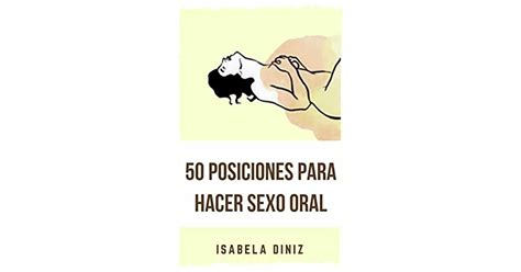 Posiciones Para Hacer Sexo Oral By Isabela Diniz