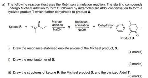 Solved A The Following Reaction Illustrates The Robinson