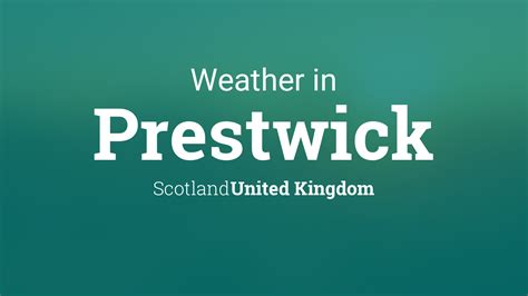 Weather For Prestwick Scotland United Kingdom