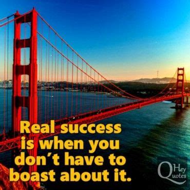 Consistency is key to success in any project. Quote about success meaning never boast | Success, Success ...