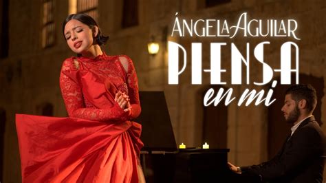 Ángela Aguilar Piensa en Mí Video Oficial YouTube