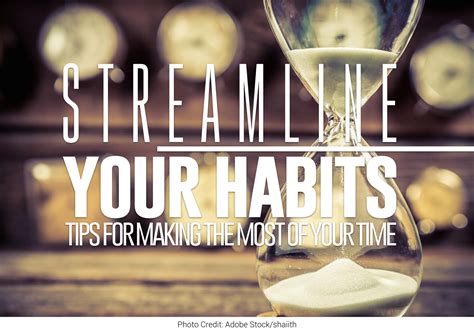 Streamline Your Habits Tips For Making The Most Of Your Time Duke