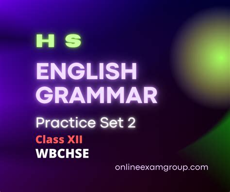 Hs English Grammar Practice Set 2 Wbchse Class Xii West Bengal